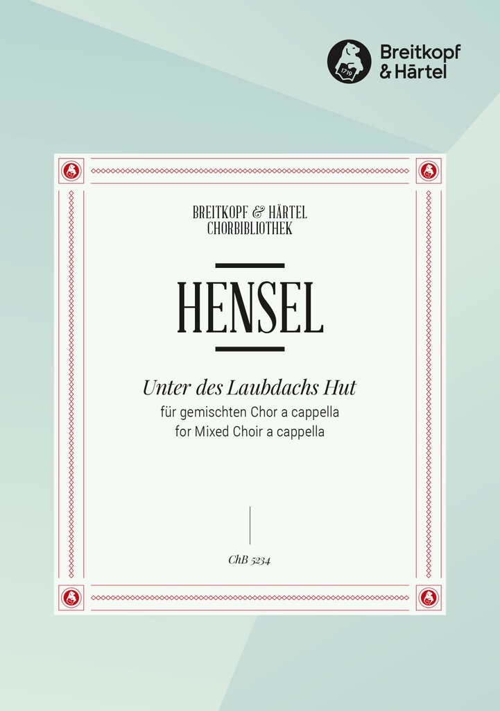 Unter des Laubdachs Hut (Choral score)