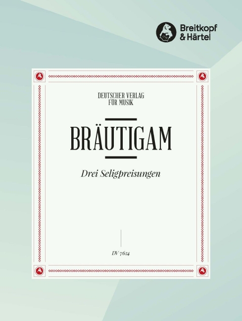 3 Seligpreisungen (Choral score)