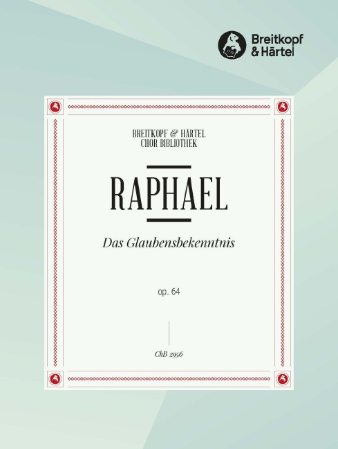 Das Glaubensbekenntnis, Op.64 (Choral score)