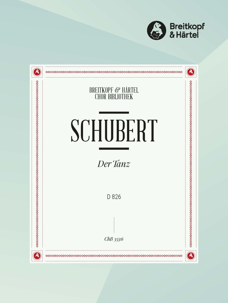 Der Tanz, D.826 (Choral score)