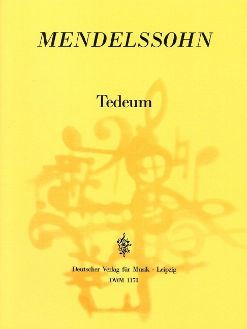Te Deum, MWV.B 15 (Full score)