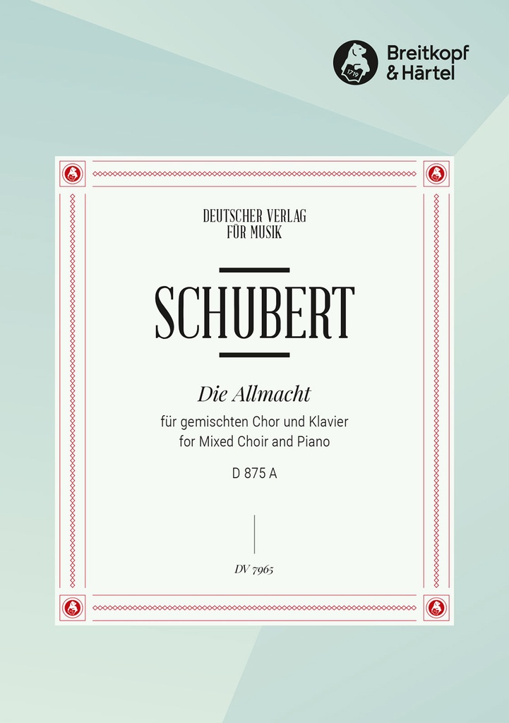 Die Allmacht, D.875 A (Choral score)
