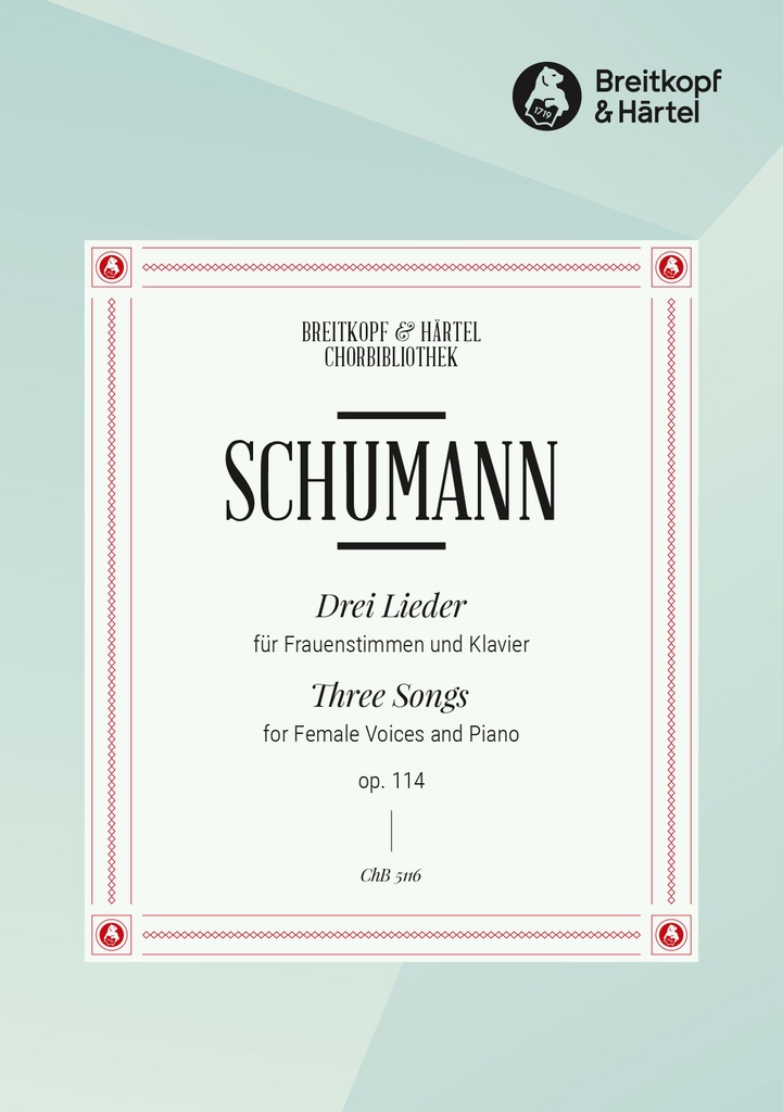 3 Lieder, Op.114 (Choral score)