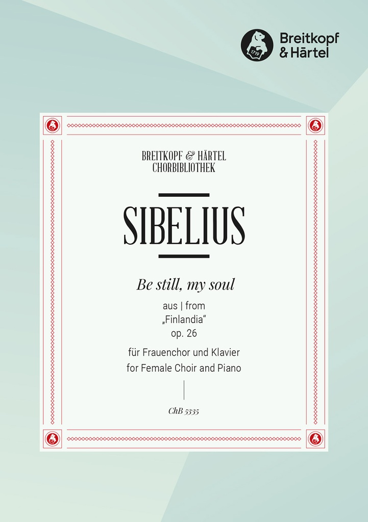 Be still, my soul (Choral score)
