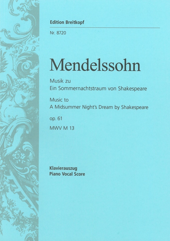 A Midsummer Night's Dream, MWV.M 13, Op.61 (Vocal score)