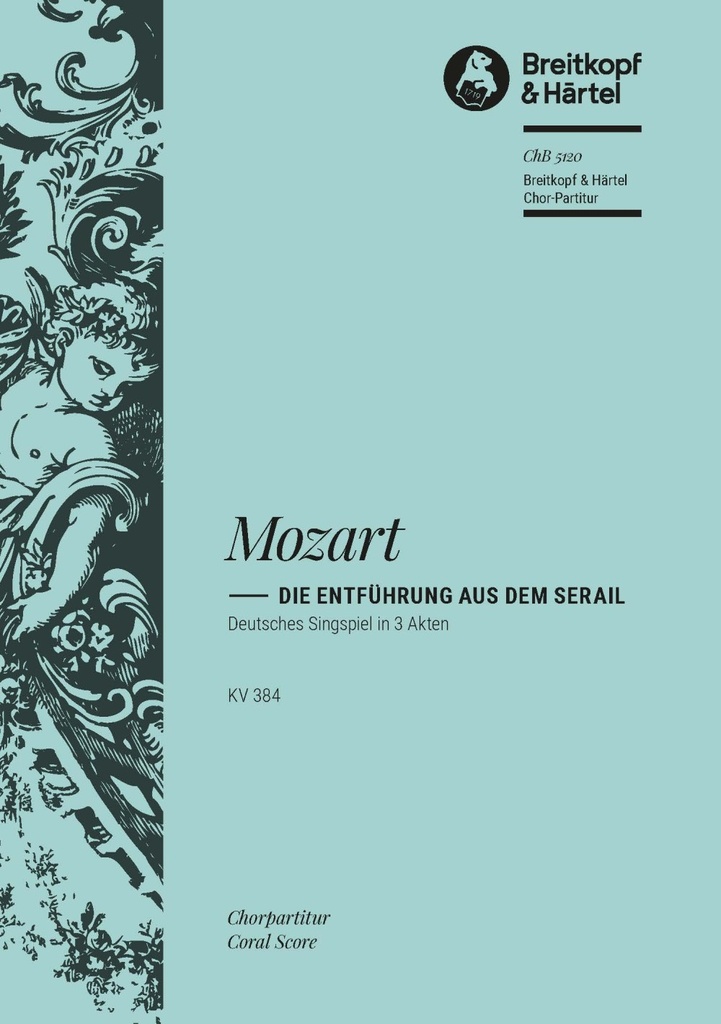 The Escape from the Seraglio, KV.384 (Choral score)