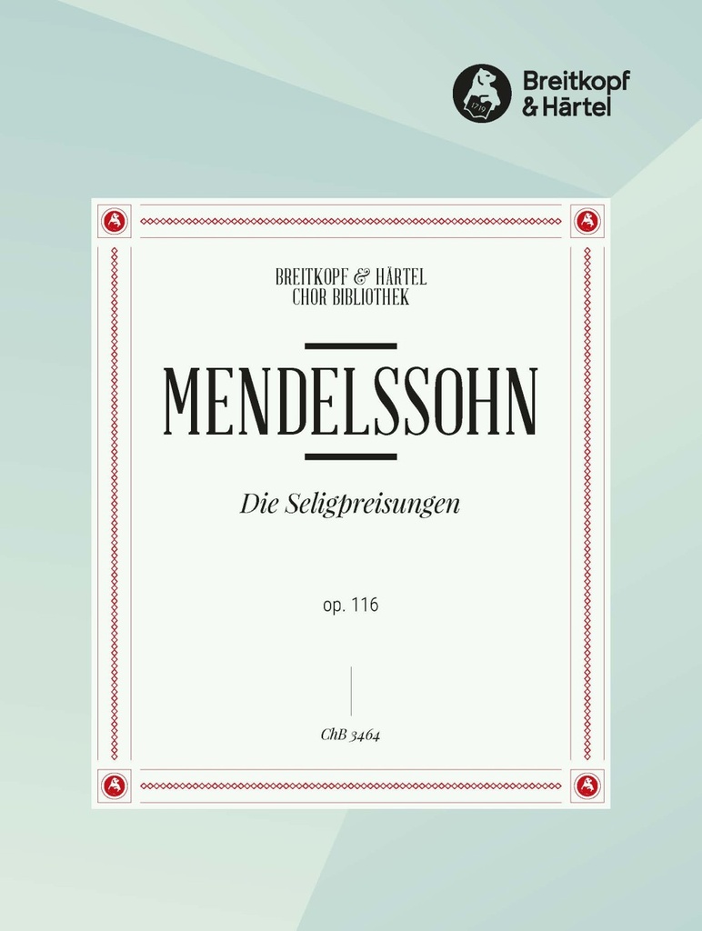 Die Seligpreisungen, Op.116 (Choral score)
