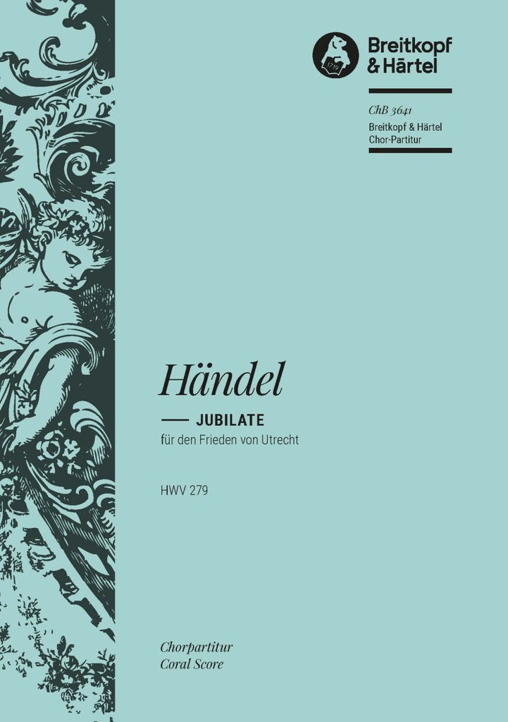 Jubilate for the Peace of Utrecht (Choral score)
