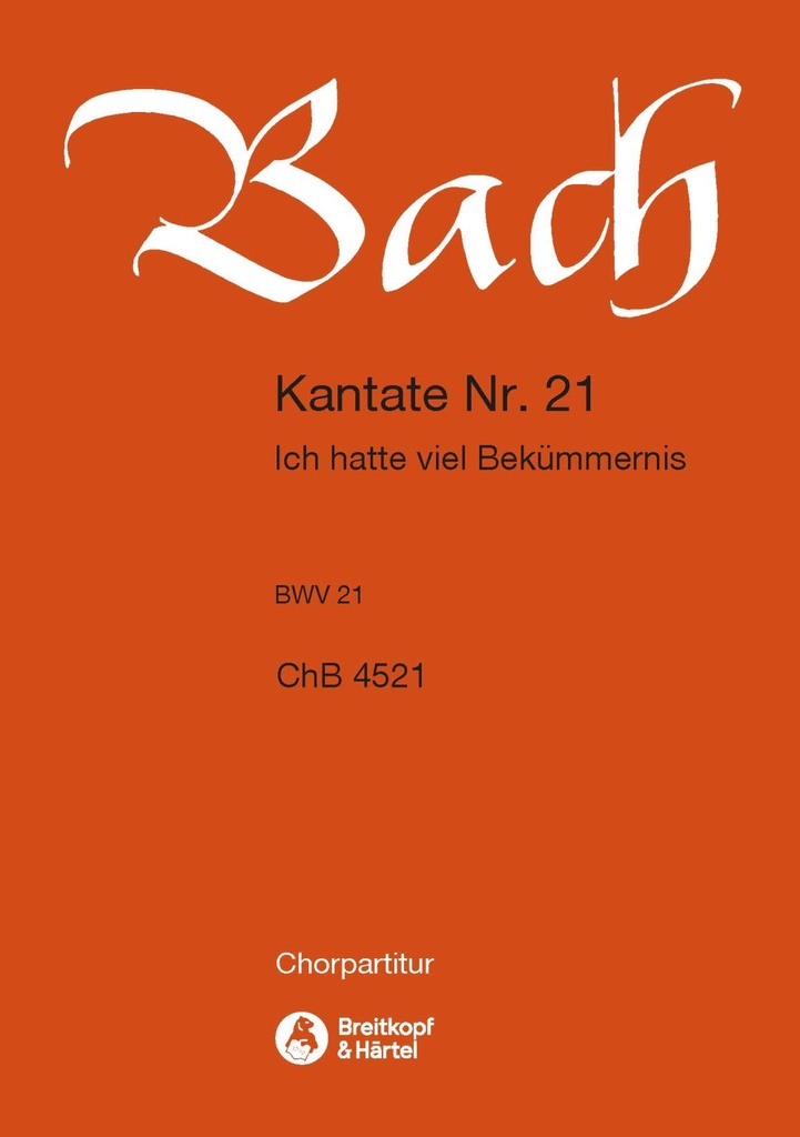 Cantata, BWV.21 I had great heaviness of heart (Choral score)