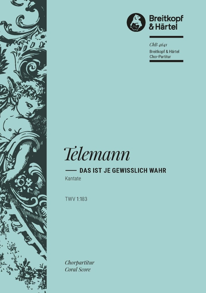 Das ist je gewisslich wahr (Choral score)