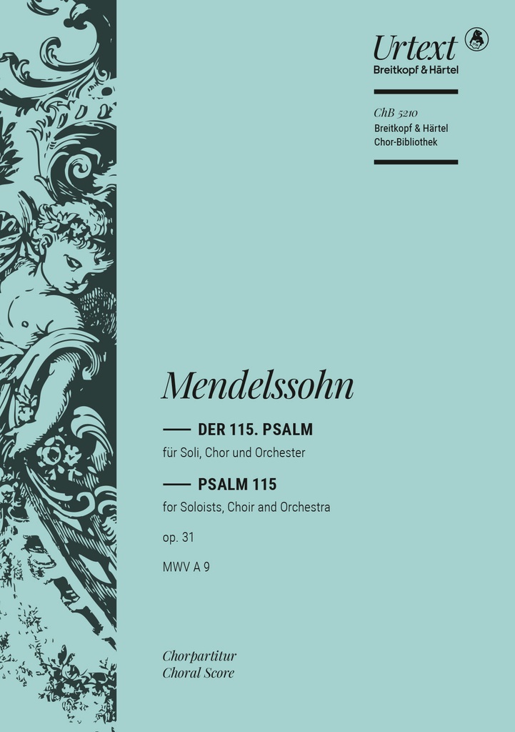 Psalm 115, MWV.A 9, Op.31 Nicht unserm Namen, Herr (Choral score)