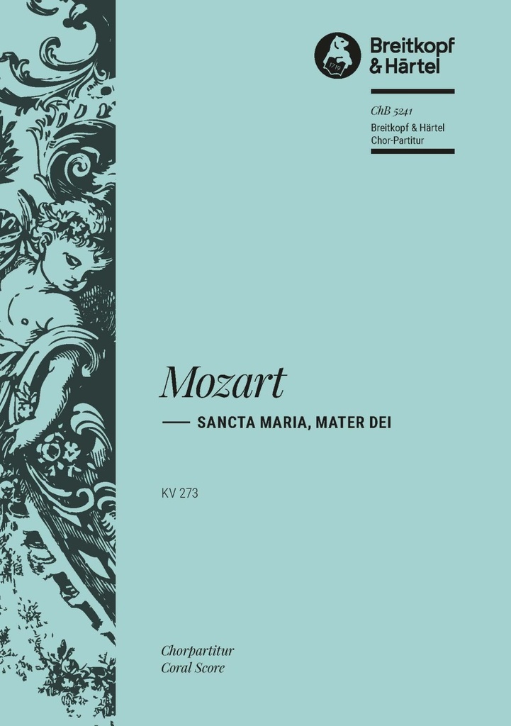Sancta Maria, mater Dei, KV.273 (Choral score)