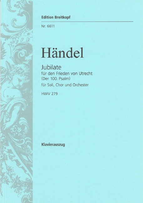 Jubilate for the Peace of Utrecht (Vocal score)
