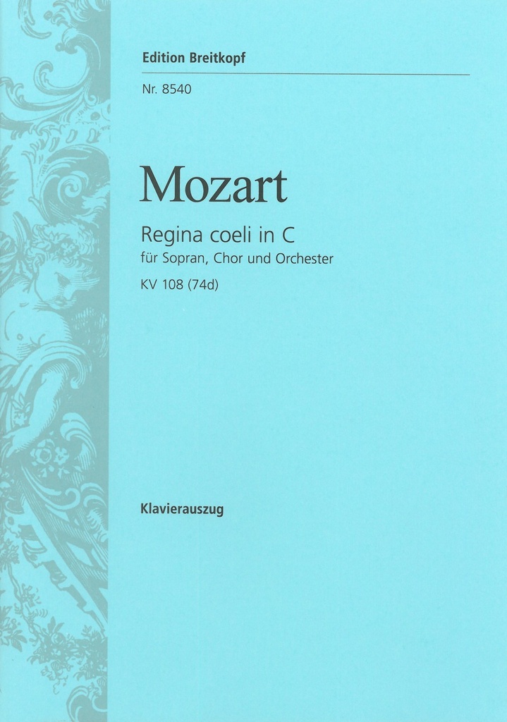 Regina coeli in C major, KV.108 (74d) (Vocal score)