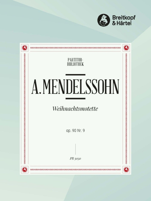 Weihnachtsmotette, Op.90/9 (Choral score)