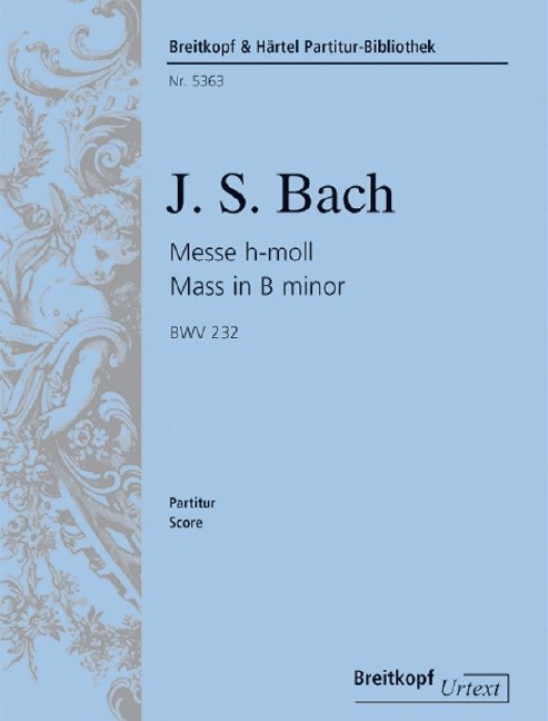 Mass in B minor, BWV.232 (Full score)