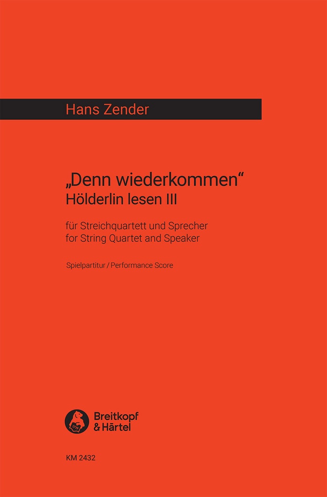 Denn wiederkommen (Performance score)