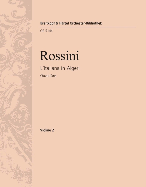 L'Italiana in Algeri / Die Italienerin in Algier - Overture (Violin 2)