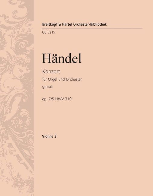 Organ Concerto (No. 11) in G minor, Op.7/5 HWV 310 (Violin 3)
