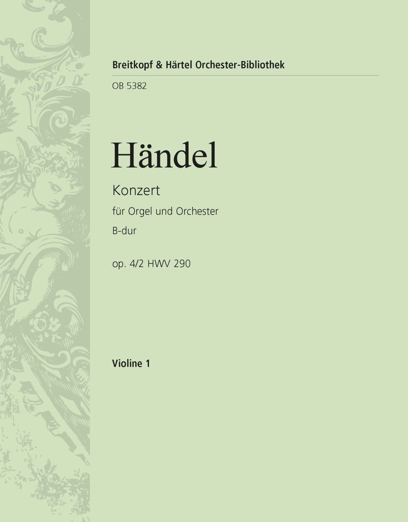 Organ Concerto (No. 2) in Bb major, Op.4/2 HWV 290 (Violin 1)