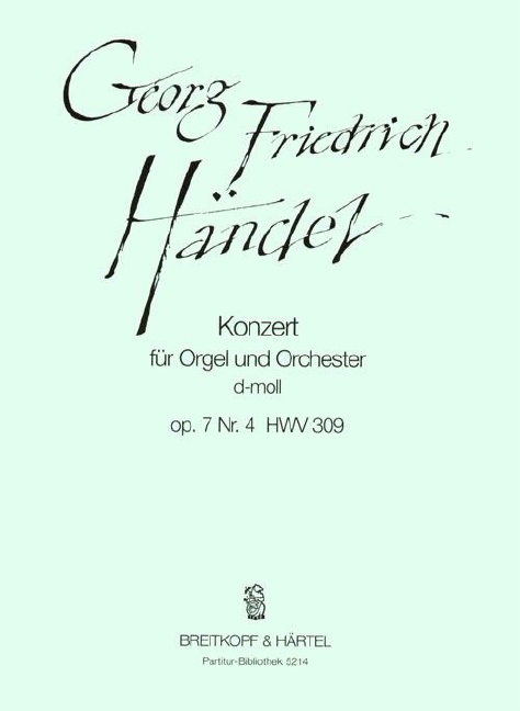 Organ Concerto (No. 10) in D minor, Op.7/4 HWV 309 (Full score)