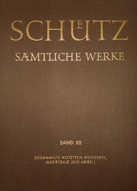Complete Works - Vol.12: Complete Motets, Concertos, Madrigals and Aria I
