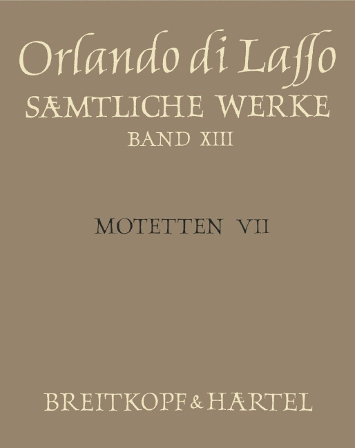 Complete Works - Vol.13: Motets VII (Magnum opus musicum, Part VII)