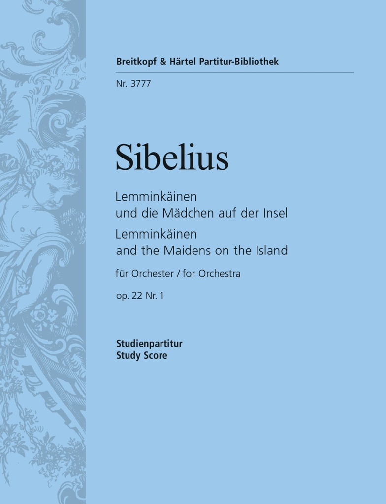 Lemminkaeinen and the Maidens on the Island, Op.22/1 (Study score)