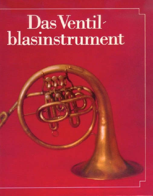 Das Ventilblasinstrument