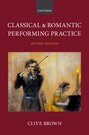 Classical and Romantic Performing Practice - Second Edition (Hardback)