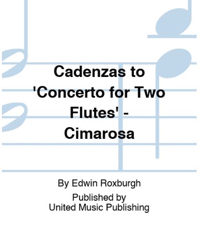 Cadenzas to 'Concerto for Two Flutes' Cimarosa