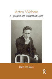 Anton Webern: A Research and Information Guide (Paperback)