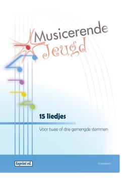 15 Liedjes voor 2 of 3 Gemengde Stemmen