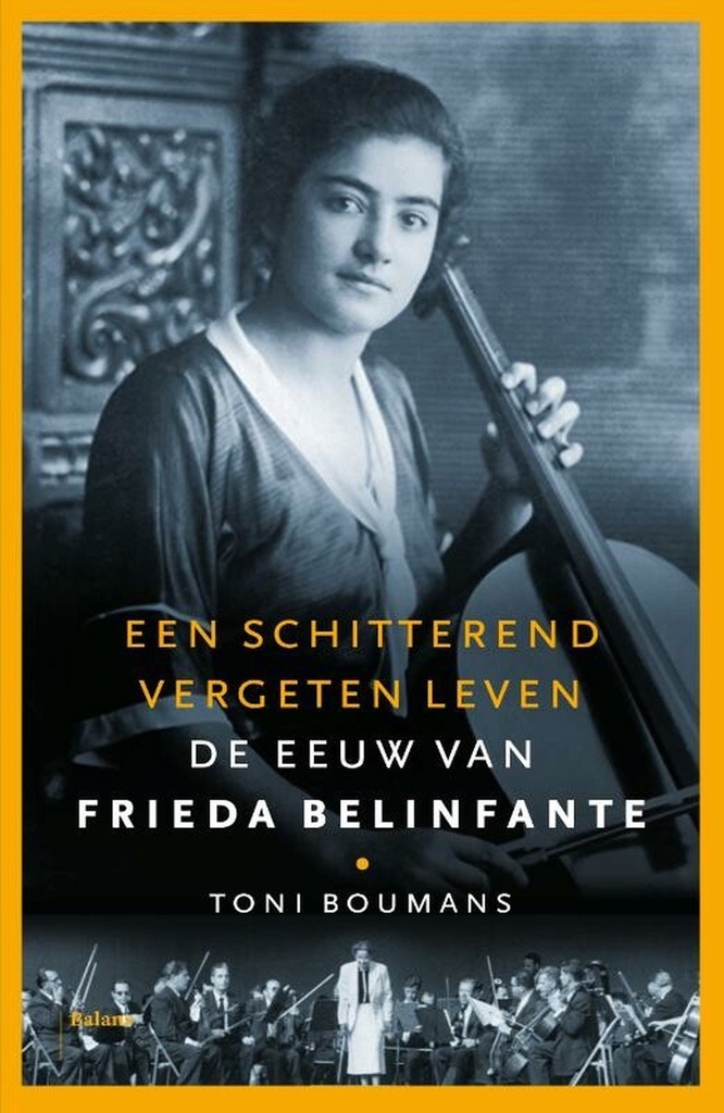 Een Schitterend Vergeten Leven: De Eeuw van Frieda Belinfante