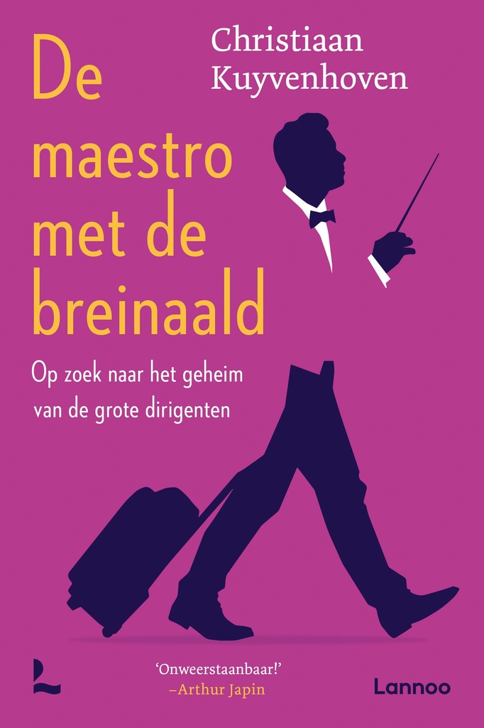 De Maestro met de Breinaald - Op zoek naar het Geheim van de Grote Dirigenten