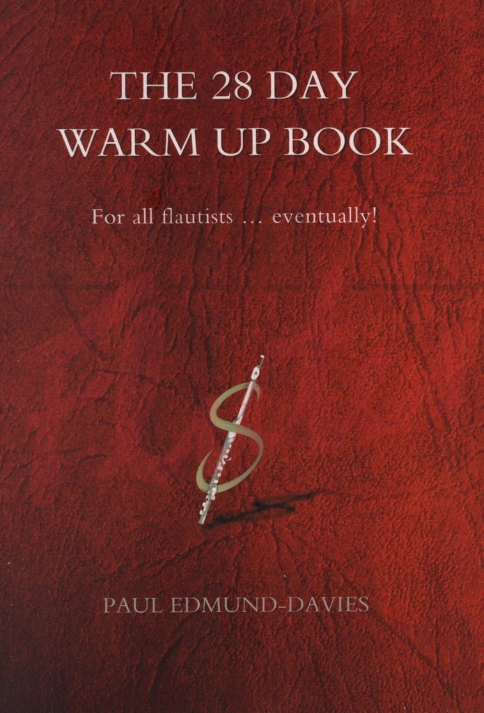 The 28 Day Warm-Up Book for Flute
