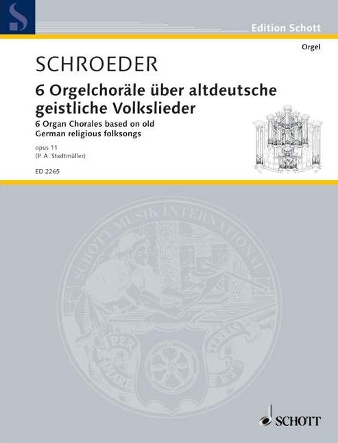 6 Orgelchoräle über Altdeutsche Geistliche Volkslieder