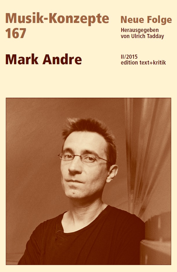 Musik-Konzepte Band 167 Mark Andre