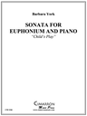 Sonata for Euphonium and Piano "Child's Play"