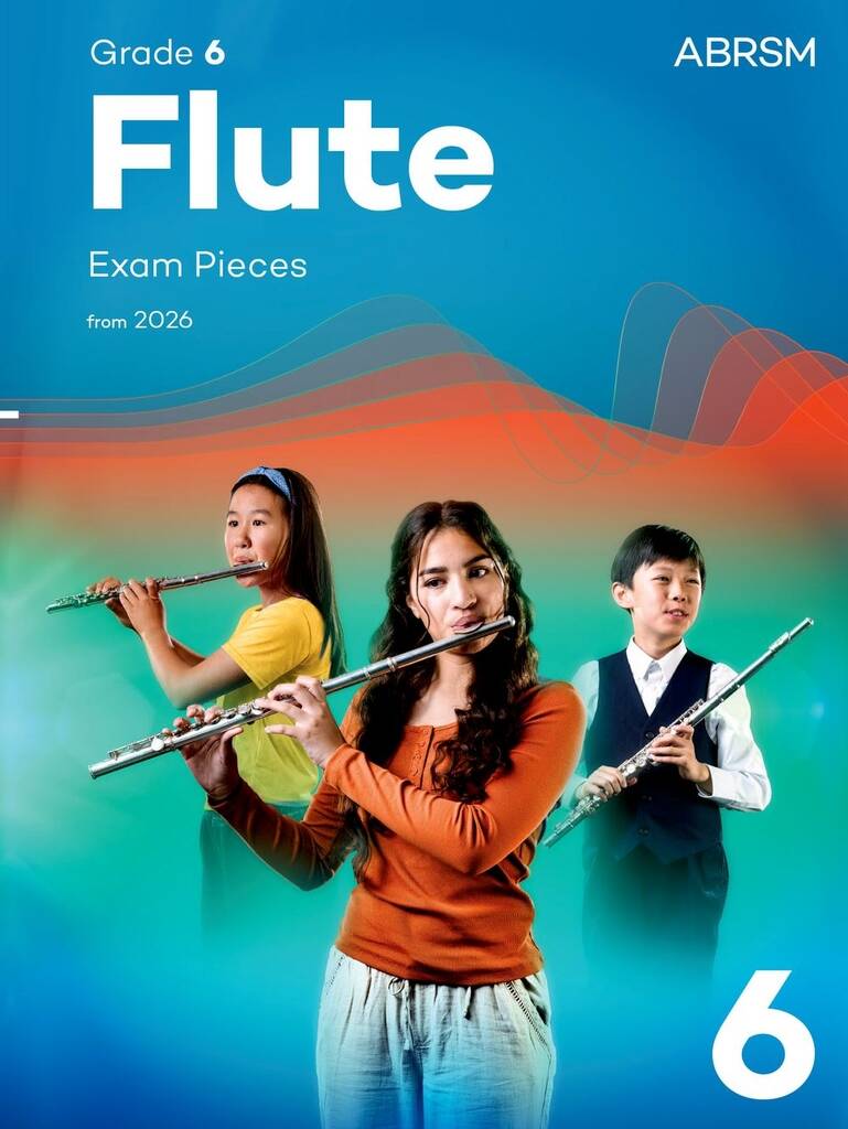 Flute Exam Pieces from 2026 - Grade 6 (Flute part & piano accompaniment)