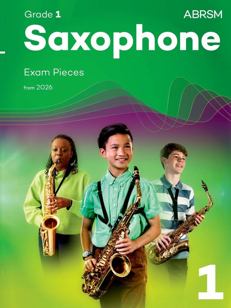 Saxophone Exam Pieces from 2026 - Grade 1 (Saxophone part & piano accompaniment)
