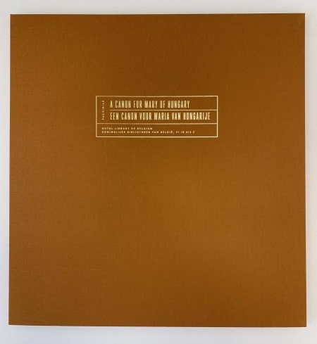 A Canon for Mary of Hongary  (Facsimile)