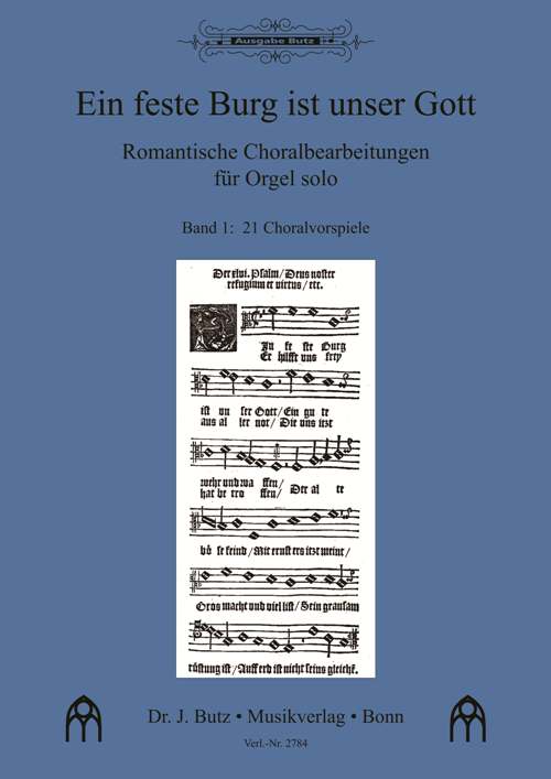 Ein feste Burg ist unser Gott - Band 1 (21 Choralvorspiele)