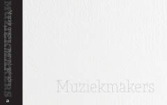 Muziekmakers (Muziek creëren - creëren begeleiden)