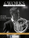 Peter Dorfmayr presents 6 Works for Horn & Piano