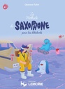 La Méthode de Saxophone pour les Débutants