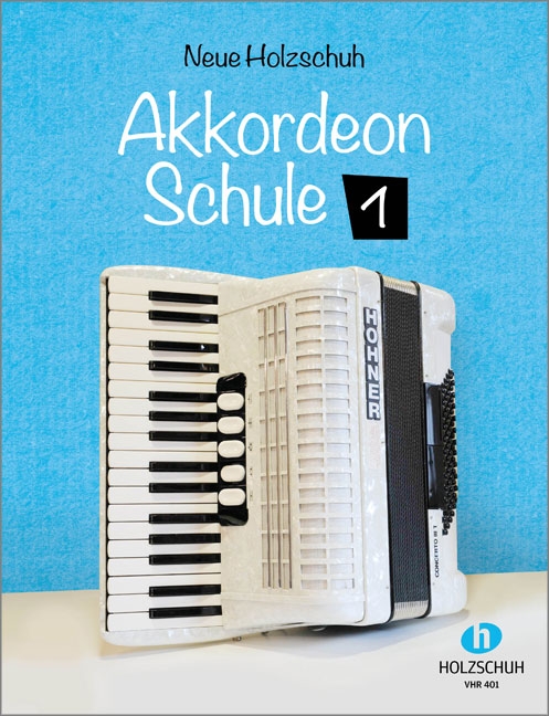 Neue Holzschuh Akkordeon Schule - Band 1