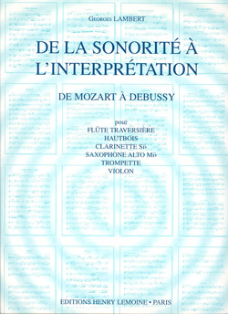 De la Sonorite à l'Interpretation - Vol.2 (Mozart à Debussy)