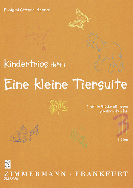 Kindertrios - Vol.1 (Eine kleine Tiersuite)