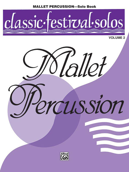Classic Festival Solos (Mallet percussion) - Vol.2 (Solo book)